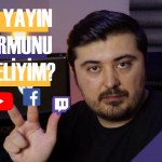 Twitch - Facebook - Youtube. Hangi platformda yayın yapmalı