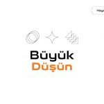Büyük düşün
