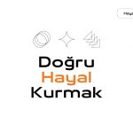 Doğru hayal kurmak