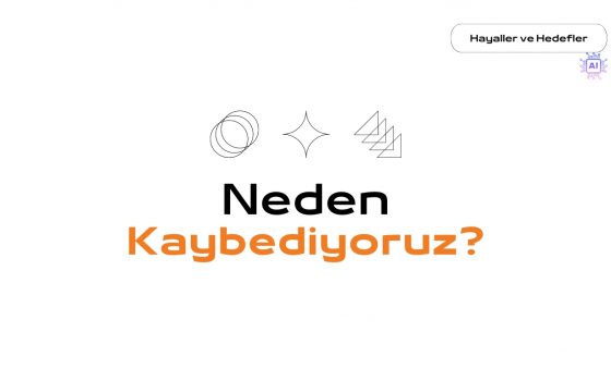 Neden Kaybediyoruz?