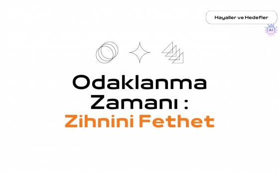 Odaklanma Zamanı: Zihnini Fethet