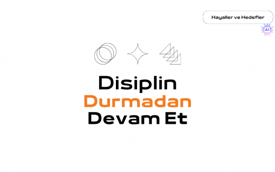 Disiplin: Sevmediğin Şeyi Severmişçesine Yapmak
