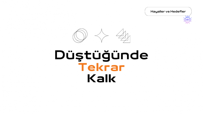 Düştüğünde Tekrar Kalk