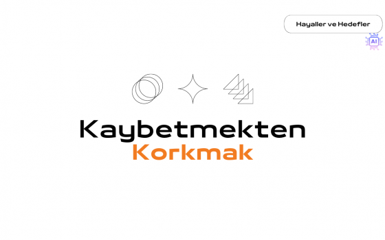 Kaybetmekten Korkmak