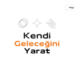 Kendi geleceğini yarat