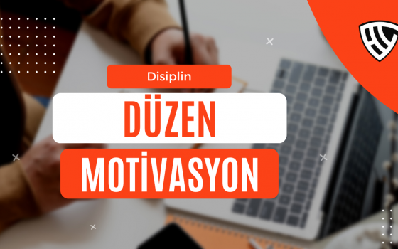 Haftalık Özet #10 – Disiplin Düzen Motivasyon