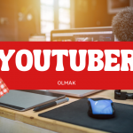 Haftalık Özet #12 – Youtuber Olmak