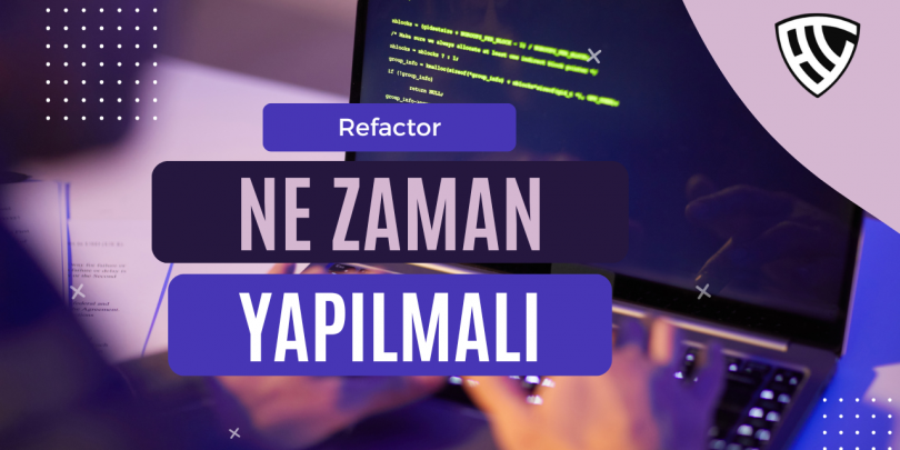 Kod Temizliği Ne Zaman Yapılmalı? Teslim Baskısıyla Temiz Kod Arasında Denge Kurmak