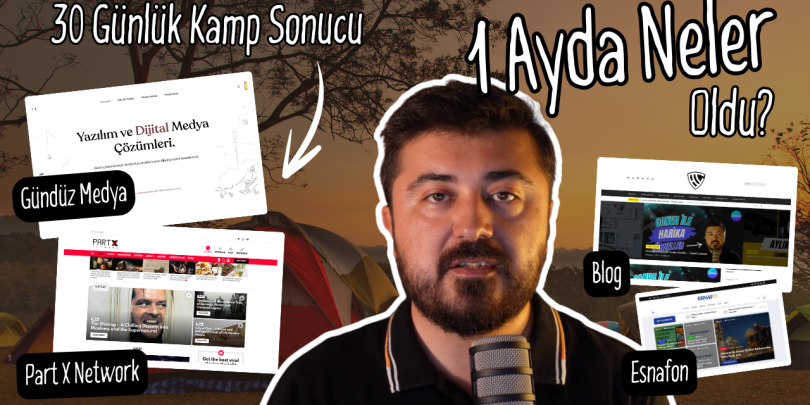 30 Günlük Kamp Sonucu – 1 Ayda Neler Oldu