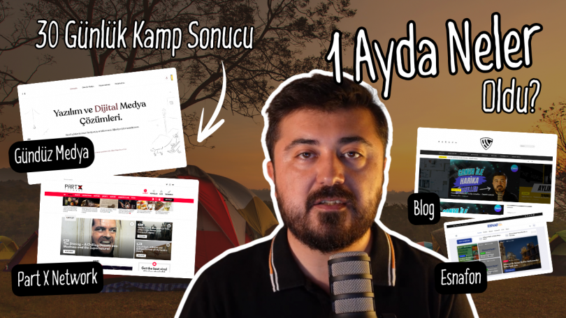 30 Günlük Kamp Sonucu – 1 Ayda Neler Oldu