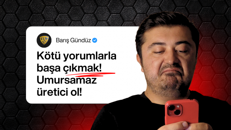 Kötü Yorumlarla Başa Çıkma – Umursamaz Üretici