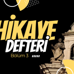Bir Hikâyeyi Güçlü Yapan 3 Şey