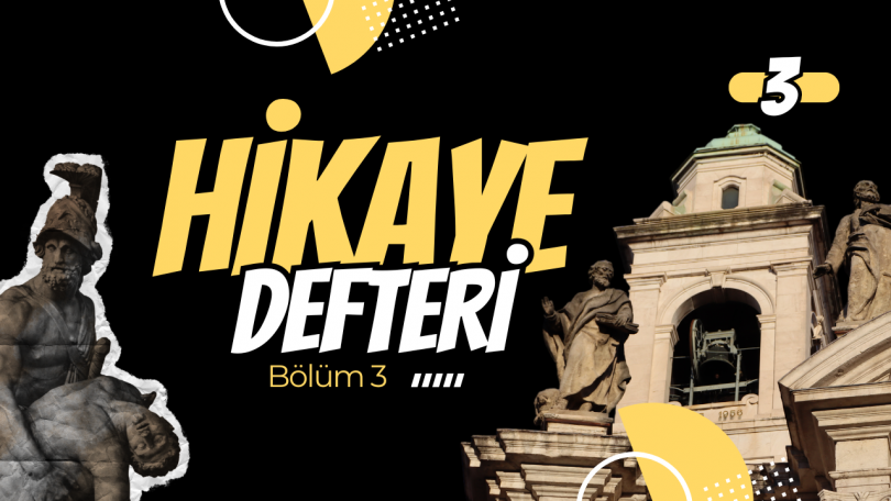 Bir Hikâyeyi Güçlü Yapan 3 Şey