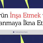 Bir Ürün İnşa Etmek Kolay, İnsanları Onu Kullanmaya İkna Etmek Asıl Zorluk