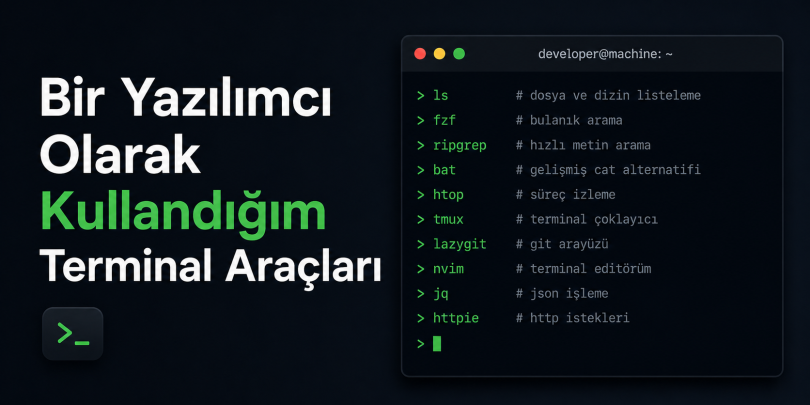 Bir Yazılımcı Olarak Kullandığım Terminal Araçları