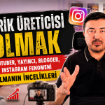 İçerik Üreticisi Olmak – Youtuber, Yayıncı, Blogger, Instagram Fenomeni olmanın incelikleri