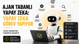 Ajan Tabanlı Yapay Zeka: Yapay Zeka Görev Yapmaya Başladığında yazısı küçük kapak görseli