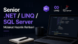 Senior .NET / LINQ / SQL Server Mülakat Hazırlık Rehberi yazısı küçük kapak görseli