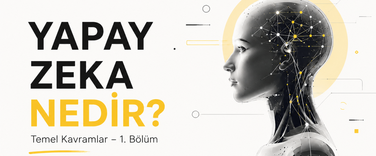 Yapay Zeka Gerçekte Nedir? yazısının kapak görseli