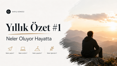 Yıllık Özet #1 – Neler Oluyor Hayatta yazısı kapak görseli